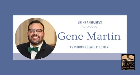 Black Heritage Trail of New Hampshire Appoints Gene Martin to Serve as Board Chair